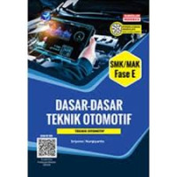 Image of DASAR-DASAR TEKNIK OTOMOTIF TEKNIK OTOMOTIF SMK/MAK FASE E